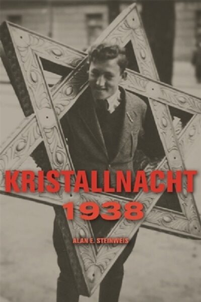 "Kristallnacht: 1938" a book by Alan E. Steinweis